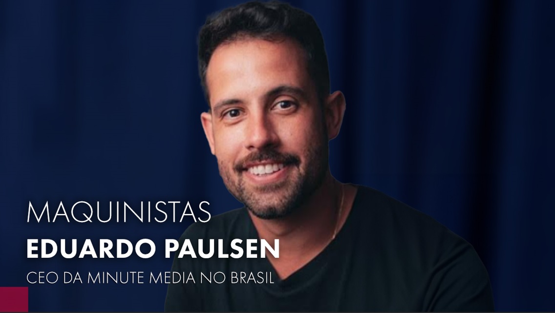 maquinistas receberá eduardo paulsen, ceo da minute media no brasil, nesta terça feira (23), às 19h