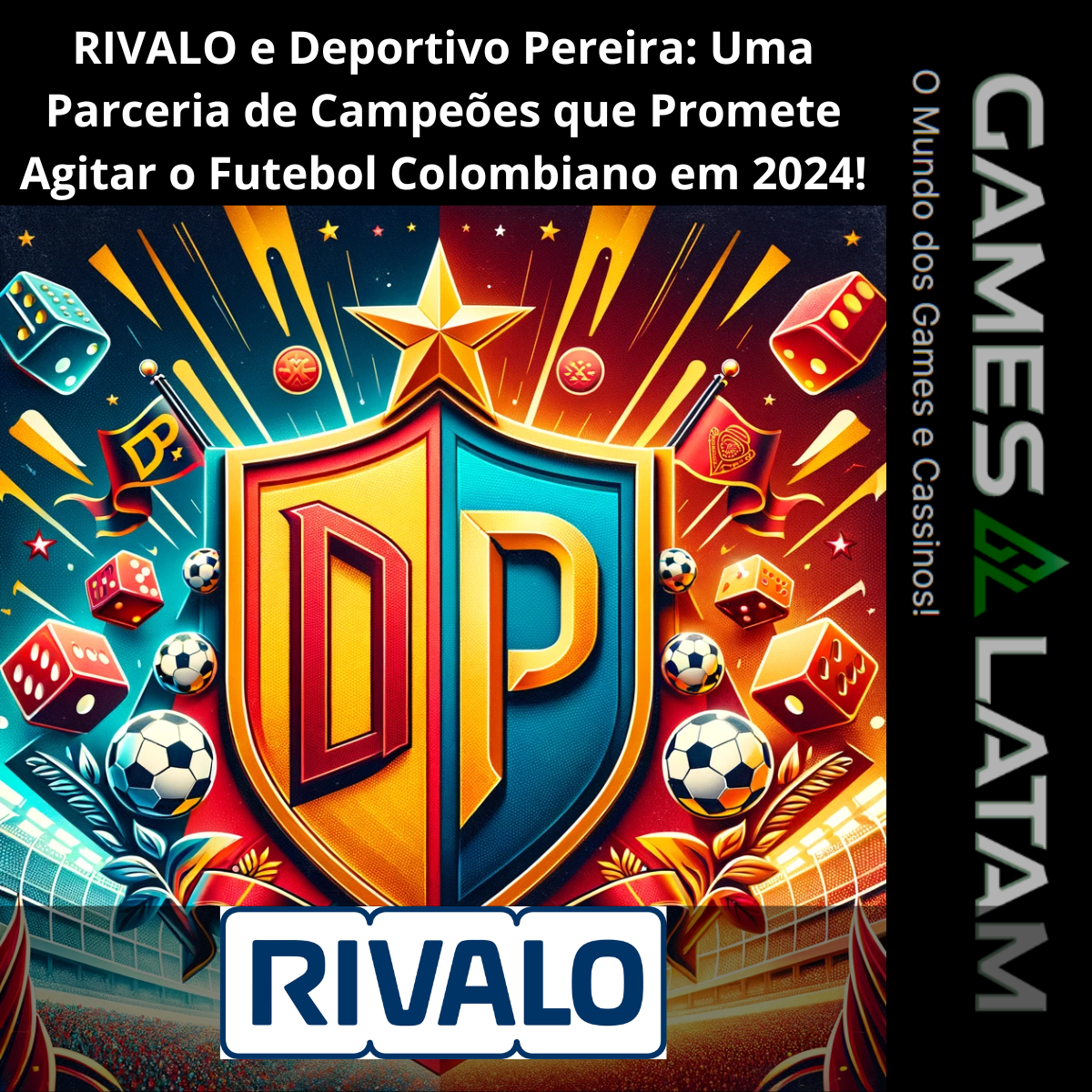 rivalo e deportivo pereira uma parceria de campeões que promete agitar o futebol colombiano em 2024