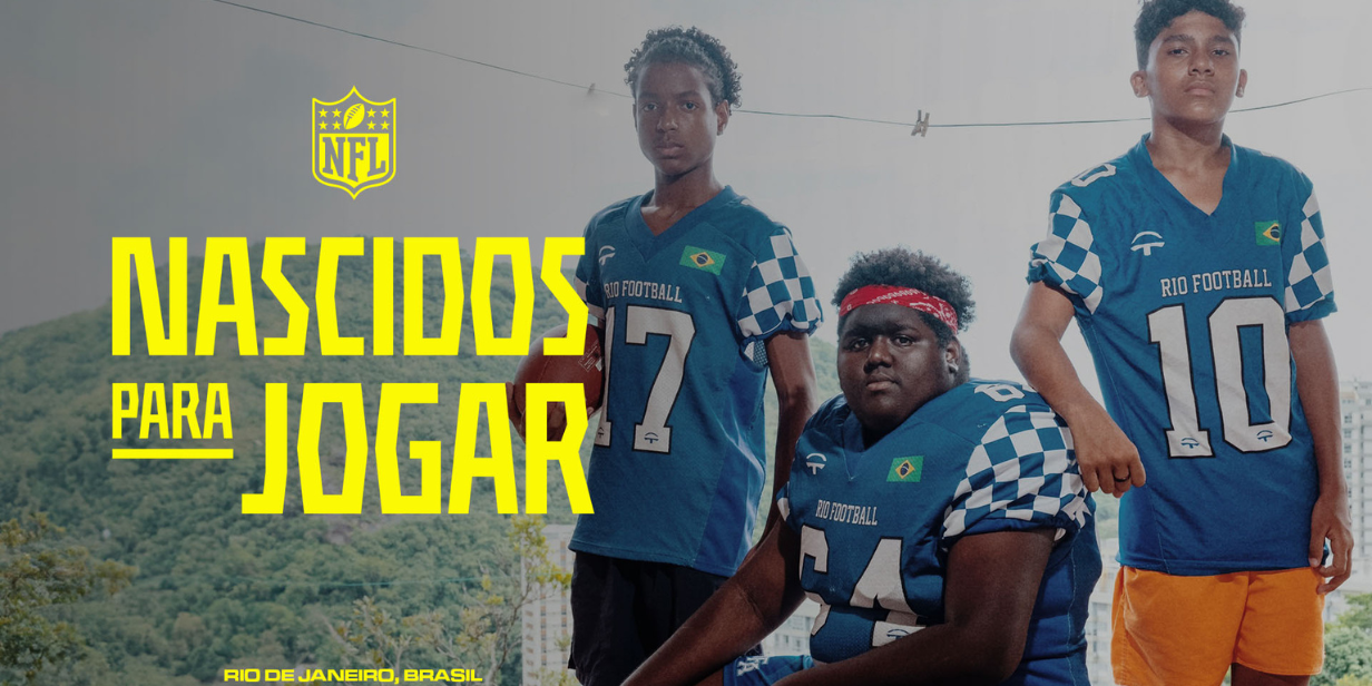 campanha global “nascidos para jogar”, da nfl, terá conteúdos produzidos para o brasil pela effect sport