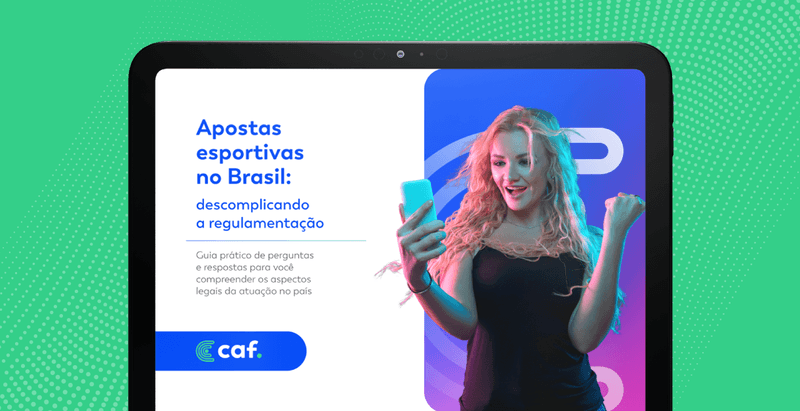 caf lança e book gratuito com explicação simplificada dos principais pontos da regulamentação das apostas no brasil