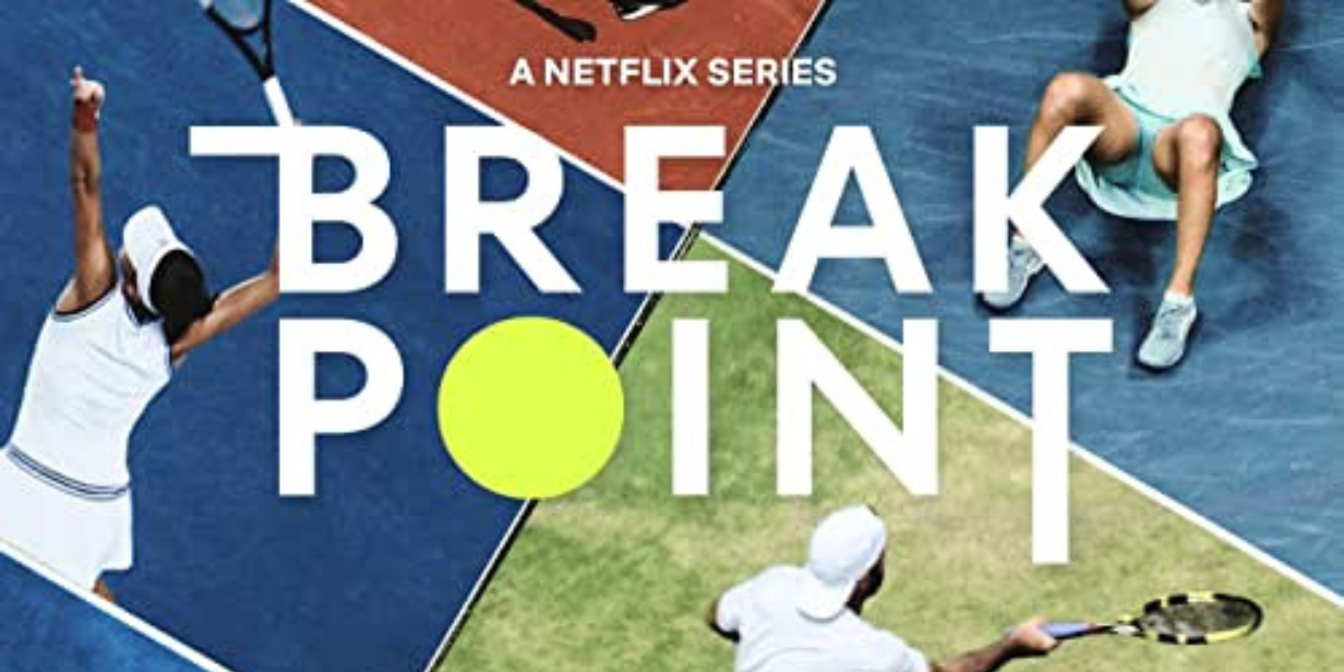 netflix cancela série documental break point, sobre tênis, após apenas duas temporadas