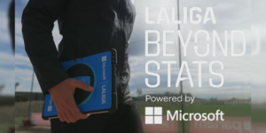 laliga e microsoft lançam iniciativa que destaca a utilização de métricas de desempenho pelos clubes