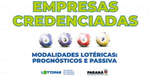 lottopar habilita três empresas para a comercialização das modalidades lotéricas de prognósticos e passiva