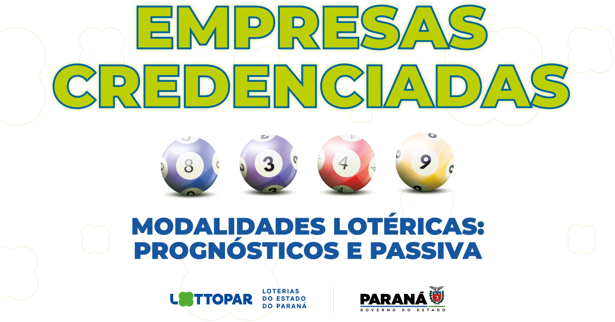 lottopar habilita três empresas para a comercialização das modalidades lotéricas de prognósticos e passiva