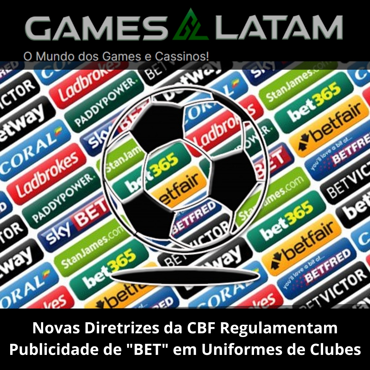 Novas Diretrizes da CBF Regulamentam Publicidade de Apostas em Uniformes de Clubes