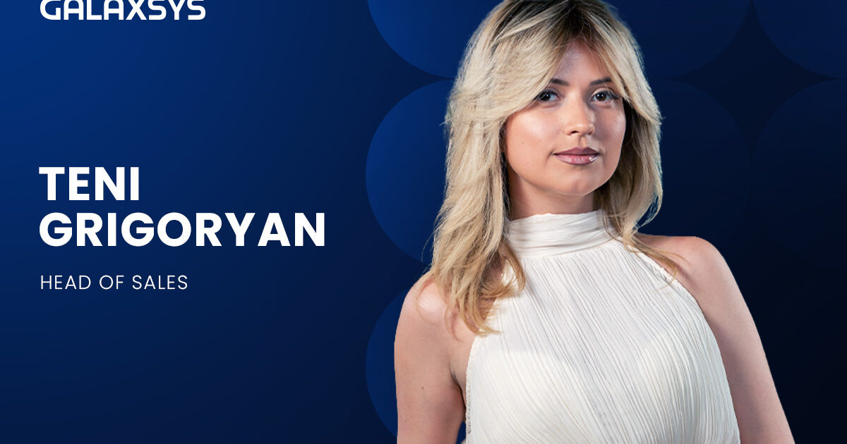 teni grigoryan, head of sales at galaxsys: “our sales pipeline from the asia pacific region has been increasing over the past year”