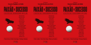 livro conta como bandeira de mello e seu grupo recuperaram finanças do flamengo