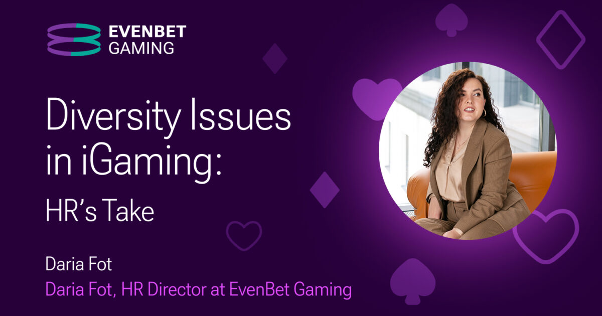 diversity issues in igaming according to evenbet gaming’s hr director