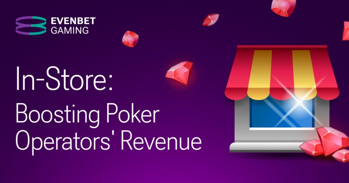 evenbet gaming further enhances in game poker experience with in store release