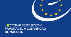 convenção de macolin: lottopar se posiciona a favor da adesão do brasil