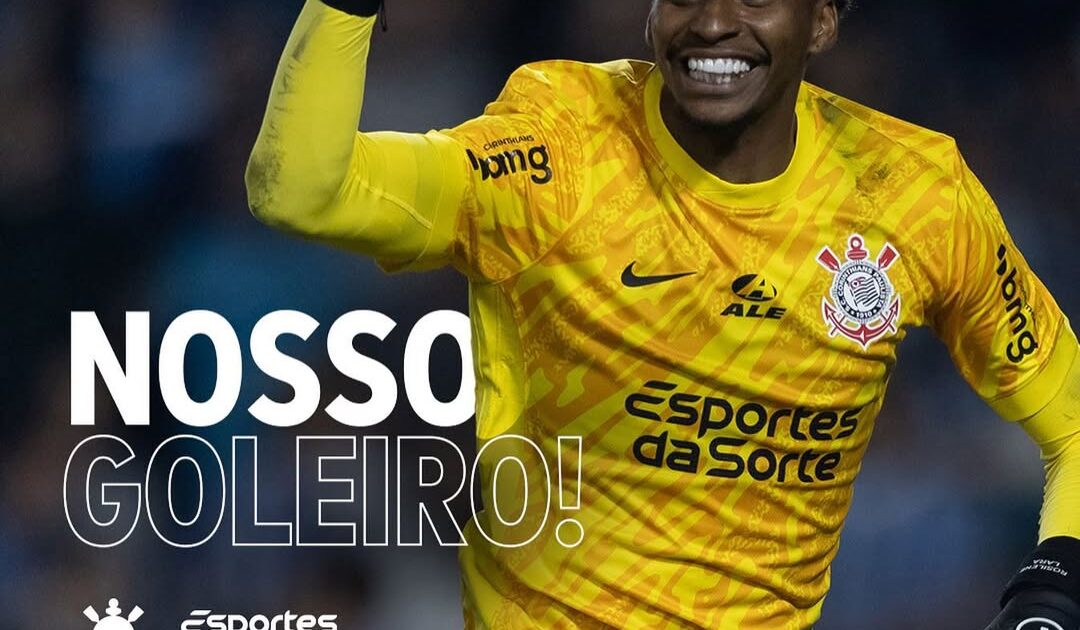 saiba como a esportes da sorte ajudou o corinthians a comprar o goleiro hugo souza