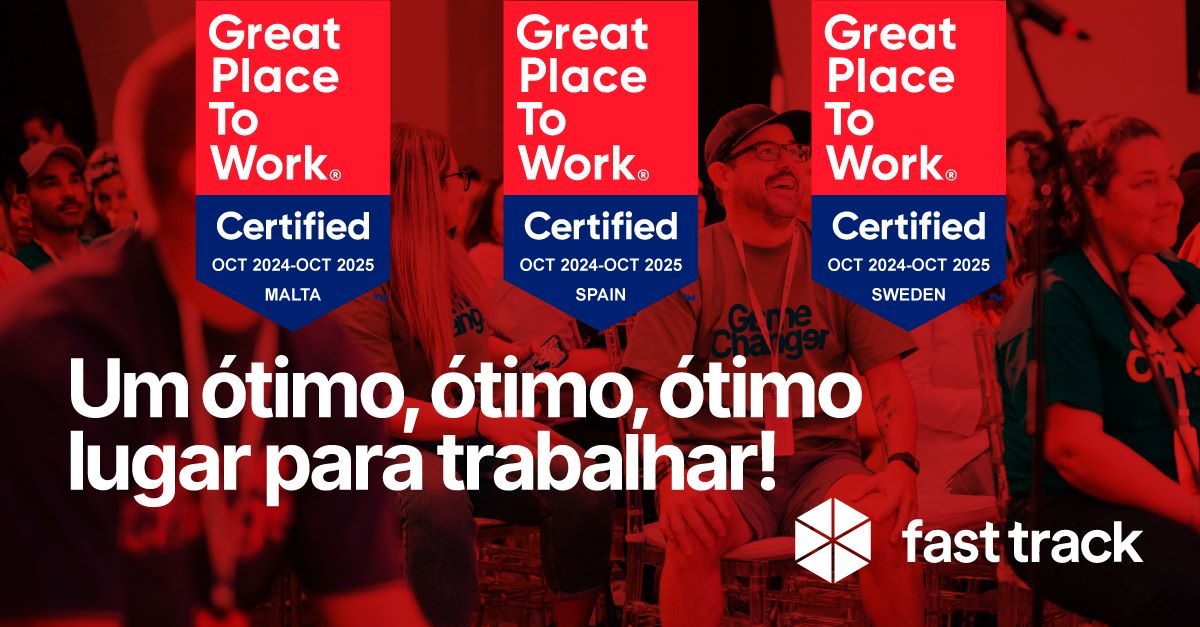 fast track celebra o terceiro ano como uma empresa certificada great place to work™ no setor de tecnologia