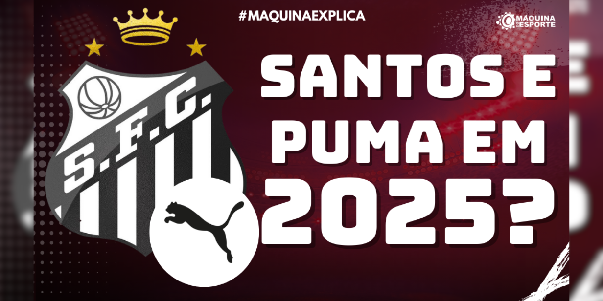 máquina explica: entenda por que o santos não vestirá puma em 2025