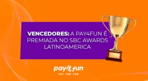 empregador do ano: pay4fun é premiada no sbc awards latinoamerica 2024