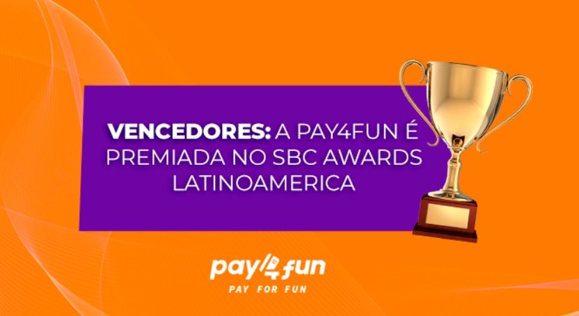 empregador do ano: pay4fun é premiada no sbc awards latinoamerica 2024