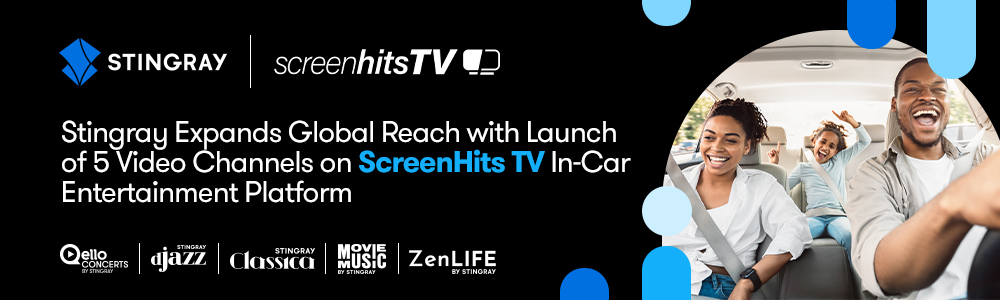 stingray amplía su alcance global con el lanzamiento de cinco canales de video en screenhits tv