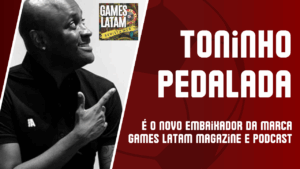 toninho pedalada embaixador da games latam magazine e podcast