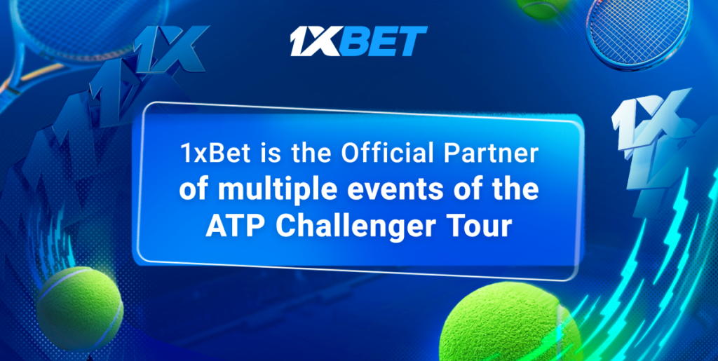 1xbet torna se parceira oficial de apostas do atp challenger tour