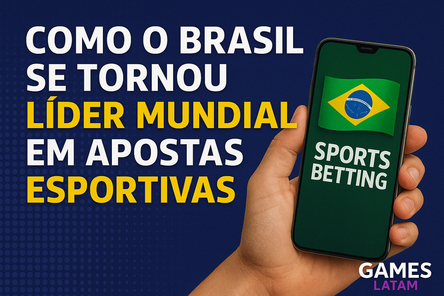 como o brasil se tornou líder mundial em apostas esportivas