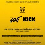 goat faz parceria com kick para transmissão gratuita da série a do brasileirão para 17 países da américa latina