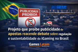 projeto que proíbe publicidade de apostas reacende debate sobre regulação e sustentabilidade do igaming no brasil