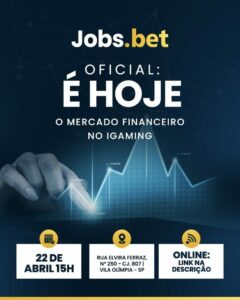 palestra da jobs.bet aborda mercado financeiro no setor de bets nesta quarta feira