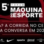 5º fórum máquina do esporte: a corrida no centro da conversa em ano de copa do mundo