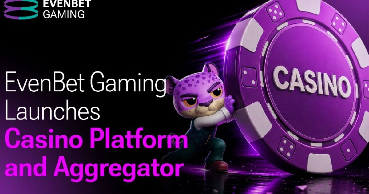 evenbet gaming expands offering into casino vertical with turnkey casino platform and game aggregator