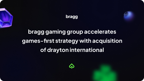 bragg gaming group acelera estratégia focada em jogos com a aquisição da drayton international